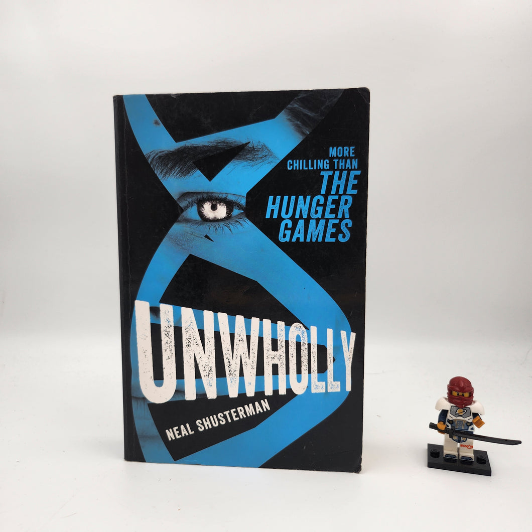UnWholly (Unwind Dystology #2) - Neal Shusterman