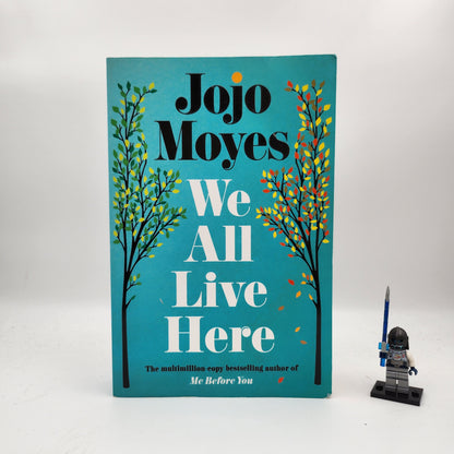 We All Live Here - Jojo Moyes