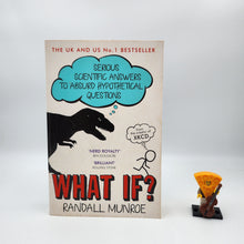 Load image into Gallery viewer, What If?: Serious Scientific Answers to Absurd Hypothetical Questions (What If? #1)  - Randall Munroe
