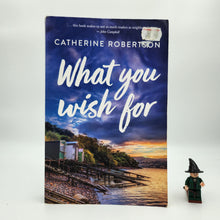 Load image into Gallery viewer, What You Wish For (Gabriel&#39;s Bay #2)  - Catherine Robertson
