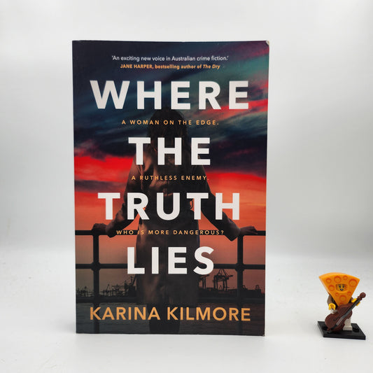 Where the Truth Lies - Karina Kilmore