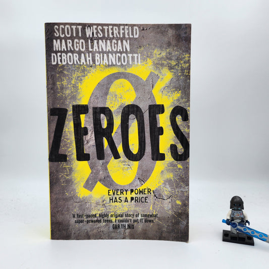 Zeroes (Zeroes #1) - Scott Westerfeld, Margo Lanagan & Deborah Biancotti